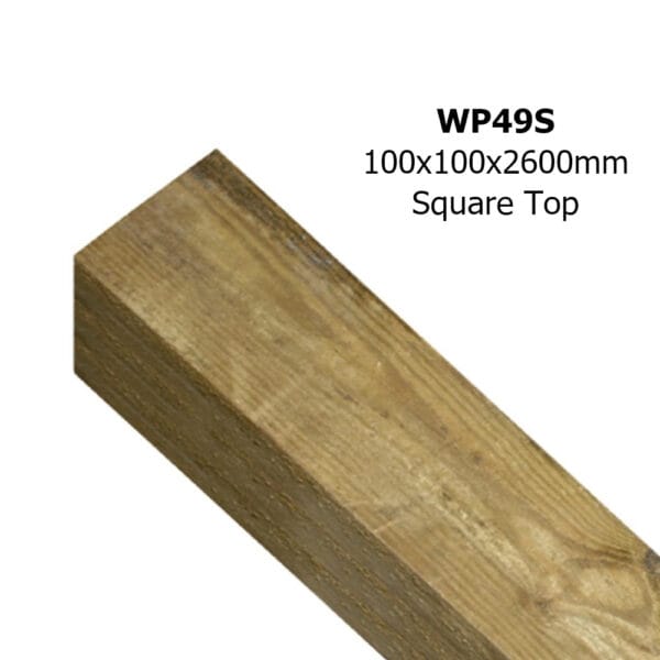 Wooden Garden Gate Post wp49s 100mm Sq  x 2600mm Square Top